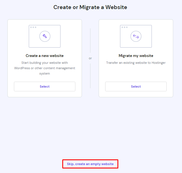 Die Seite Website erstellen oder migrieren auf hPanel mit der Option Skip, create an empty website hervorgehoben